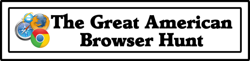 The Great American Browser Hunt